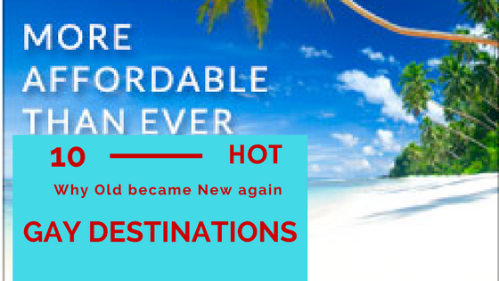 10 hot gay destinations